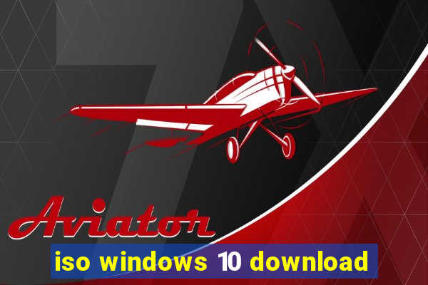 iso windows 10 download